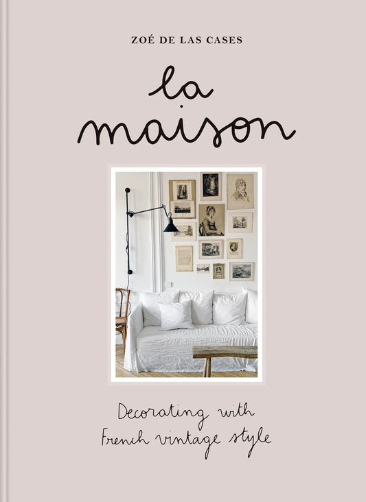 Inside La Maison - Decorating with French vintage style