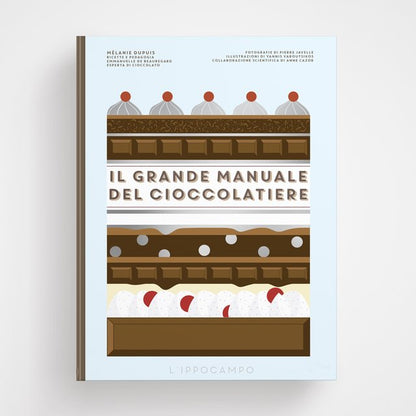 Il grande manuale del cioccolatiere - Mélanie Dupuis L'Ippocampo