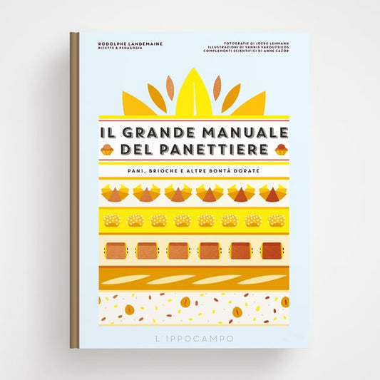 Il grande manuale del panettiere - Rodolphe Landemaine L'Ippocampo
