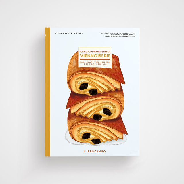 Il piccolo manuale della viennoiserie - Rodolphe Landemaine L'Ippocampo